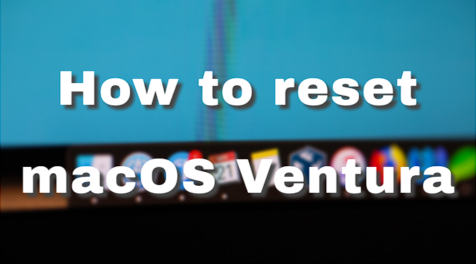 How to reset macOS Ventura