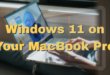 Windows 11 on Your MacBook Pro